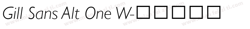 Gill Sans Alt One W字体转换